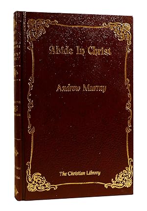 Seller image for ABIDE IN CHRIST The Christian Library for sale by Rare Book Cellar