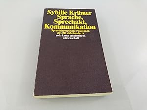 Bild des Verkufers fr Sprache, Sprechakt, Kommunikation : sprachtheoretische Positionen des 20. Jahrhunderts Sybille Krmer zum Verkauf von SIGA eG