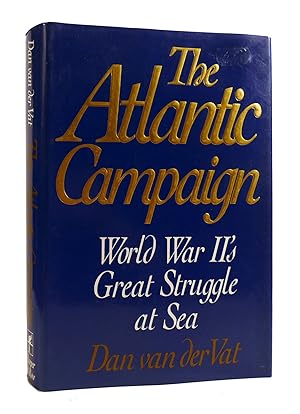 Seller image for THE ATLANTIC CAMPAIGN World War II's Great Struggle At Sea for sale by Rare Book Cellar