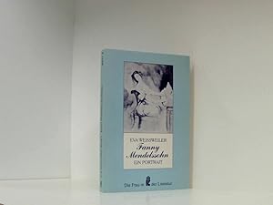 Bild des Verkufers fr Fanny Mendelssohn. Ein Portrait in Briefen. ( Die Frau in der Literatur). Fanny Mendelssohn. Hrsg. u. mit e. Nachw. vers. von Eva Weissweiler zum Verkauf von Book Broker