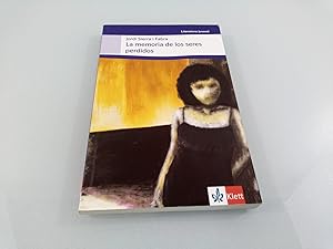 La memoria de los seres perdidos Schulausgabe für das Niveau B1+. Spanischer Originaltext mit Ann...