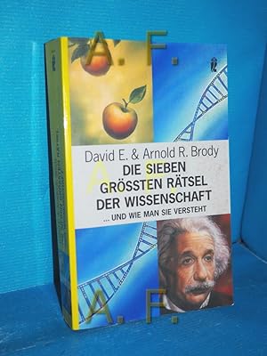 Bild des Verkufers fr Die sieben grten Rtsel der Wissenschaft . und wie man sie versteht. David E. Brody und Arnold R. Brody. Aus dem Engl. von Michael Zillgitt / Ullstein , 36879 zum Verkauf von Antiquarische Fundgrube e.U.