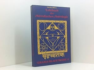 Bild des Verkufers fr Lehrbuch der Altindischen Astrologie. Das Grosse Buch der Nativittslehre (Brihat Jataka) Var?ha Mihira. [Nach d. engl. bers. von N. Chidambaram Iyer ins Dt. bers. u. bearb. von Wilhelm Wulff] zum Verkauf von Book Broker