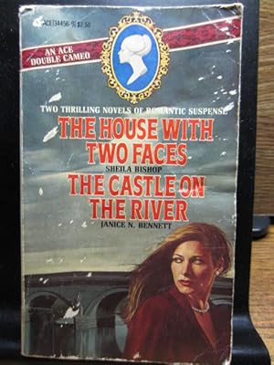 Imagen del vendedor de THE HOUSE WITH TWO FACES / THE CASTLE ON THE RIVER a la venta por The Book Abyss