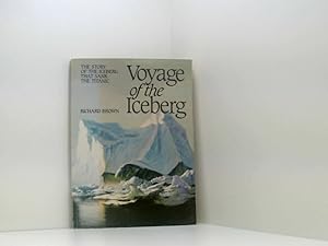 Seller image for Voyage of the Iceberg : The Story of the Iceberg T for sale by Book Broker