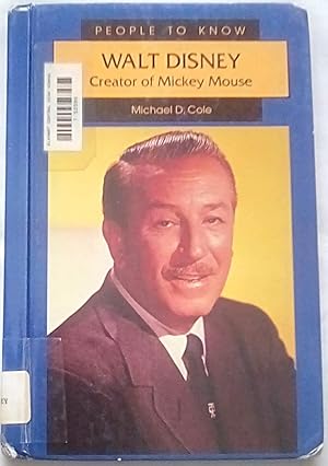 Imagen del vendedor de Walt Disney: Creator of Mickey Mouse (People to Know) a la venta por P Peterson Bookseller