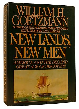 Seller image for NEW LANDS, NEW MEN: AMERICA AND THE SECOND GREAT AGE OF DISCOVERY for sale by Rare Book Cellar