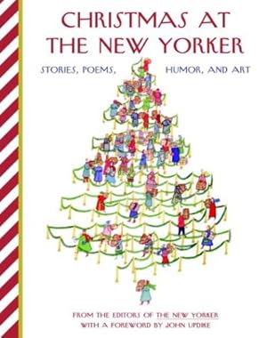 Bild des Verkufers fr Christmas at The New Yorker: Stories, Poems, Humor, and Art zum Verkauf von Modernes Antiquariat an der Kyll