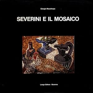 Seller image for Severini e il mosaico. for sale by FIRENZELIBRI SRL