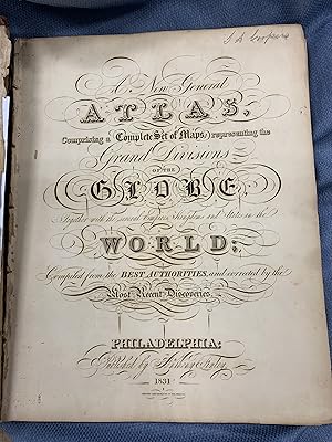 Seller image for A New General Atlas, Comprising a Complete Set of Maps, Representing the Grand Divisions of the Globe, Together with the several Empires, Kingdoms, and States in the World; Compiled from the Best Authorities and Corrected by the Most Recent Discoveries. for sale by Bryn Mawr Bookstore