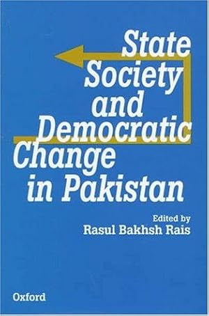 Bild des Verkufers fr State, Society and Democratic Change in Pakistan zum Verkauf von WeBuyBooks