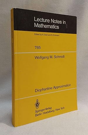 Diophantine Approximation (Lecture Notes in Mathematics, 785)