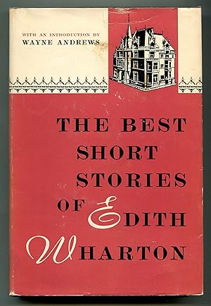 Bild des Verkufers fr The Best Short Stories of Edith Wharton zum Verkauf von Between the Covers-Rare Books, Inc. ABAA