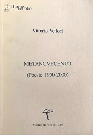 Bild des Verkufers fr Metanovecento. Poesie 1950-2000. zum Verkauf von FIRENZELIBRI SRL