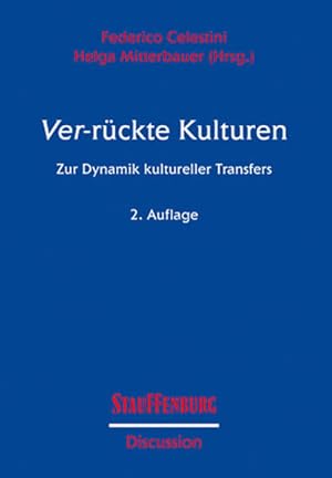 Immagine del venditore per Ver-rckte Kulturen: Zur Dynamik kultureller Transfer (Stauffenburg Discussion: Studien zur Inter- und Multikultur /Studies in Inter- und Multiculture) venduto da getbooks GmbH