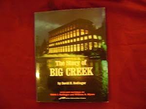 Seller image for The Story of Big Creek. for sale by BookMine