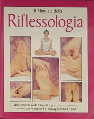 Bild des Verkufers fr Manuale della riflessologia. zum Verkauf von FIRENZELIBRI SRL