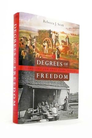 Degrees of Freedom. Louisiana and Cuba after Slavery
