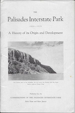 The Palisades Interstate Park, 1900-1929: A History of Its Origin and Development