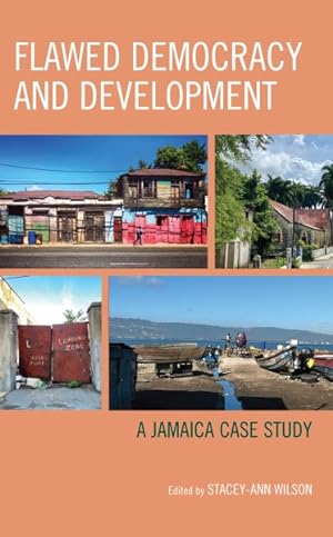 Imagen del vendedor de Flawed Democracy and Development : A Jamaica Case Study a la venta por GreatBookPrices