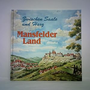 Image du vendeur pour Mansfelder Land - Zwischen Saale und Harz mis en vente par Celler Versandantiquariat
