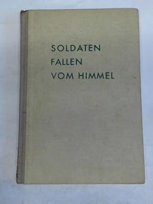 Image du vendeur pour Soldaten fallen vom Himmel mis en vente par Celler Versandantiquariat
