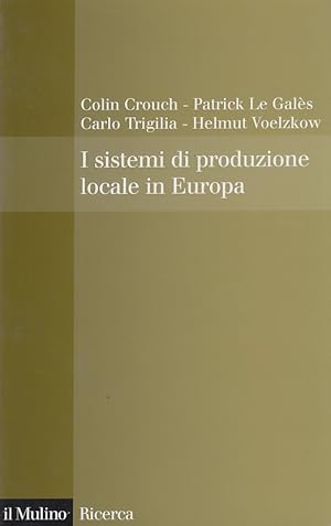 Immagine del venditore per I sistemi di produzione locale in Europa venduto da Arca dei libri di Lorenzo Casi