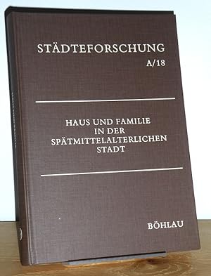 Seller image for Haus und Familie in der sptmittelalterlichen Stadt. for sale by Antiquariat Ballmert
