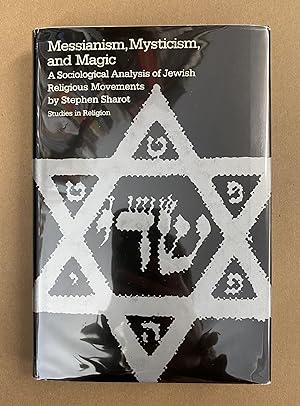 Image du vendeur pour Messianism, Mysticism, and Magic: A Sociological Analysis of Jewish Religious Movements (Studies in Religion) mis en vente par Fahrenheit's Books