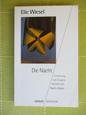 Die Nacht Erinnerung und Zeugnis. Vorwort von Martin Walser