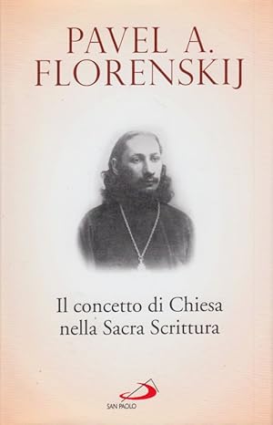 Image du vendeur pour Il concetto di Chiesa nella Sacra Scrittura mis en vente par Arca dei libri di Lorenzo Casi