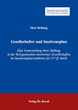 Seller image for Gesellschafter und Insolvenzplan. Eine Untersuchung ihrer Stellung in der Reorganisation insolventer Gesellschaften im Insolvenzplanverfahren (217 ff InsO). Dissertation/ Erfurt. for sale by Antiquariat Thomas Haker GmbH & Co. KG