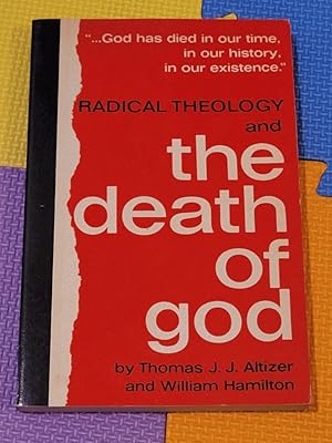 Immagine del venditore per Radical Theology and the Death of God venduto da Earthlight Books