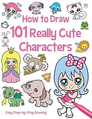 Imagen del vendedor de 101 Really Cute Characters (How To Draw 101) a la venta por WeBuyBooks