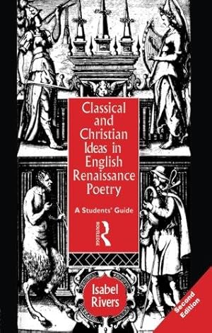 Seller image for Classical and Christian Ideas in English Renaissance Poetry for sale by WeBuyBooks