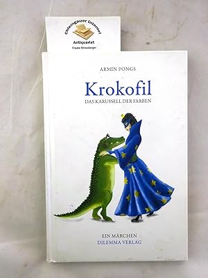 Krokofil. Das Karussell der Farben. Ein Märchen.