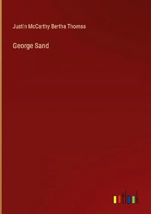 Imagen del vendedor de George Sand a la venta por AHA-BUCH GmbH