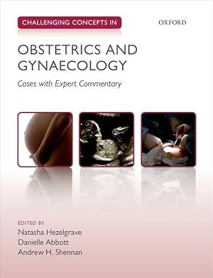 Immagine del venditore per Challenging Concepts in Obstetrics and Gynaecology: Cases with Expert Commentary venduto da moluna