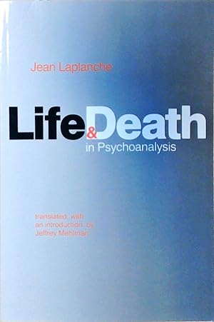 Imagen del vendedor de Life and Death in Psychoanalysis a la venta por Berliner Bchertisch eG