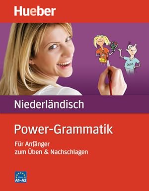 Power-Grammatik Niederländisch: Für Anfänger zum Üben & Nachschlagen / Buch Für Anfänger zum Üben...