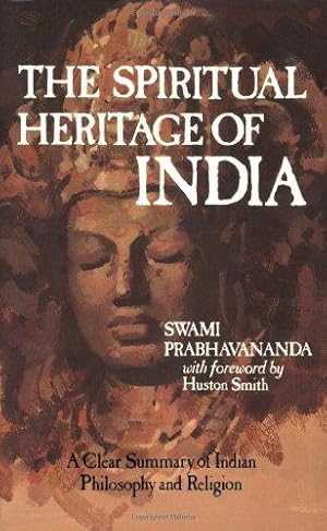Seller image for The Spiritual Heritage of India: A Clear Summery of Indian Philosophy and Religion for sale by WeBuyBooks