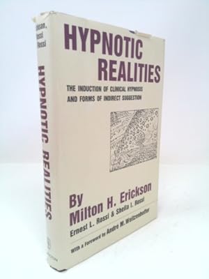 Immagine del venditore per Hypnotic Realities: The Induction of Clinical Hypnosis and Forms of Indirect Suggestion venduto da ThriftBooksVintage