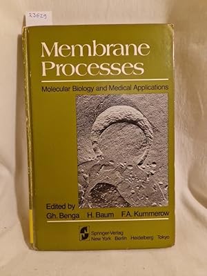 Seller image for Membrane Processes: Molecular Biology and Medical Applications. for sale by Versandantiquariat Waffel-Schrder