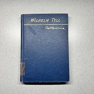 Seller image for Schiller's Wilhelm Tell: Edited an Introduction and Notes for sale by Dog Ear Books