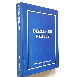 Derechos reales. De los bienes a la hipoteca