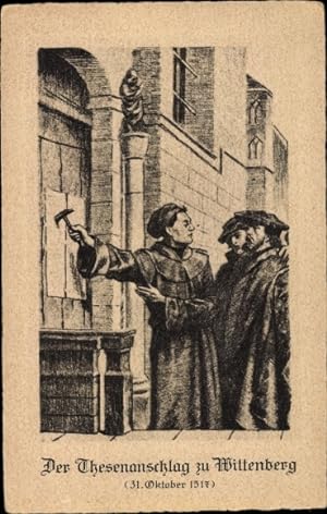 Künstler Ansichtskarte / Postkarte Lutherstadt Wittenberg, Der Thesenanschlag 1517, Martin Luther
