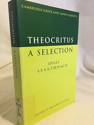 Image du vendeur pour Theocritus - A Selection: Idylls 1, 3, 4, 6, 7, 10, 11 and 13. mis en vente par Versandantiquariat Waffel-Schrder