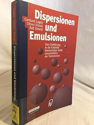 Dispersionen und Emulsionen: Eine Einführung in die Kolloidik feinverteilter Stoffe einschließlic...