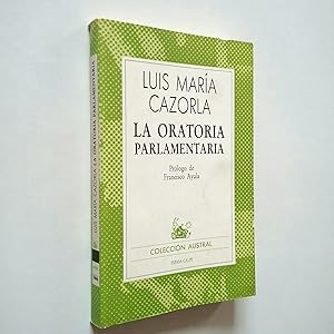Bild des Verkufers fr La oratoria parlamentaria zum Verkauf von MAUTALOS LIBRERA