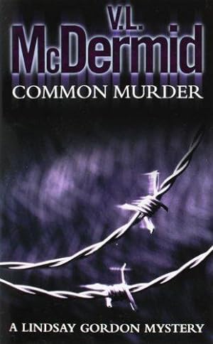 Seller image for Common Murder: Book 2 (Lindsay Gordon Crime Series) for sale by WeBuyBooks 2